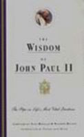 The Wisdom of John Paul II: The Pope on Life's Most Vital Questions 0060604743 Book Cover