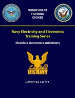 Navy Electricity and Electronics Training: Series Module 5 - Generators and Motors - NAVEDTRA 14177A 1387965131 Book Cover