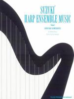 Suzuki Harp Ensemble Music, Volume 1: Second Harp Accompaniments 0874877539 Book Cover