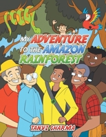 My Adventure to the Amazon Rainforest B0CTTV26HF Book Cover