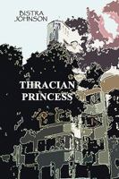 Thracian Princess 0955687500 Book Cover