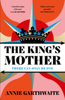 The King's Mother: Four Mothers Fight for Their Sons as the Wars of the Roses Rage 0241631270 Book Cover