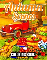 AUTUMN SCENES COLORING BOOK: B0CCCS8SSS Book Cover