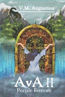 Ava II: Portale ferecate B0BK5F4FY2 Book Cover