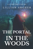 The Portal in the Woods B0BN19DK53 Book Cover