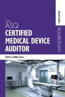 The ASQ Certified Medical Device Auditor Handbook 1953079962 Book Cover