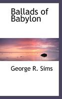 Ballads of Babylon 3742899627 Book Cover