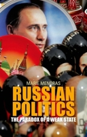 Russian Politics: The Paradox of a Weak State 0199395063 Book Cover