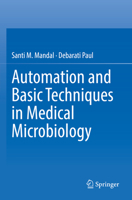 Automation and Basic Techniques in Medical Microbiology 1071623710 Book Cover