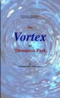 The Vortex @ Thompson Park 1 1365163040 Book Cover