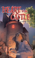 Heart of the Castle: A Ghost Story B0GSXJ45M8 Book Cover