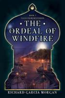 The Ordeal of Windfire 1775069567 Book Cover