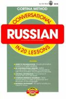 Conversational Russian: In 20 Lessons (Cortina Method) 0805015019 Book Cover