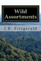 Wild Assortments: Volume One 1490934278 Book Cover