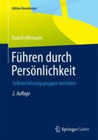 Führen Durch Persönlichkeit: Selbsterfahrungsgruppen Berichten 3658078073 Book Cover
