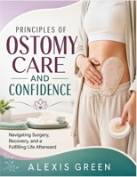 PRINCIPLES OF OSTOMY CARE AND CONFIDENCE B0H143F1HY Book Cover