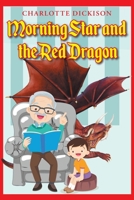 Morning Star and the Red Dragon null Book Cover