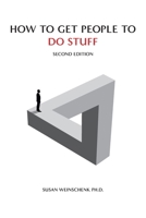 How to Get People to Do Stuff 1963902041 Book Cover