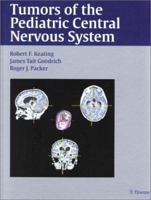 Tumors of the Pediatric Nervous System 0865778485 Book Cover