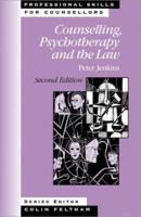 Counselling, Psychotherapy and the Law (Professional Skills Counsellor) (Professional Skills for Counsellors) 1412900069 Book Cover