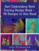 Aari Embroidery Neck Tracing Design Book - 50 Designs in One Book 1639970762 Book Cover