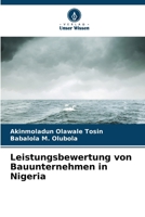 Leistungsbewertung von Bauunternehmen in Nigeria (German Edition) 6200825327 Book Cover