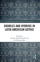 Doubles and Hybrids in Latin American Gothic 1032240296 Book Cover