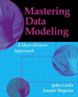 Mastering Data Modeling: a User-Driven Approach 020170045X Book Cover