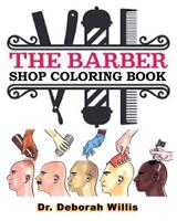 The Barber Shop: Coloring Book 1099647347 Book Cover
