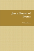 Just a Bunch of Poems 1329188330 Book Cover