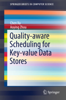 Quality-Aware Scheduling for Key-Value Data Stores 3662473054 Book Cover