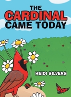 The Cardinal Came Today 1665732083 Book Cover