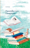 Passerelles vers l'imaginaire 2322180300 Book Cover
