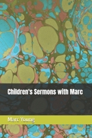 Children's Sermons with Marc B0C481QDDR Book Cover