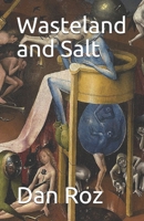 Wasteland and Salt (fantastic stories to recover reality) 1700166050 Book Cover