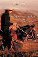 The School Teacher and McGuire 1450265456 Book Cover