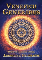 Veneficii Generibus: Book of Sorcery Styles B0D211N1YT Book Cover