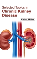 Selected Topics in Chronic Kidney Disease 1632423634 Book Cover