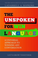 The Unspoken For Win Language: A Universal Approach to Winning Any Conversation 1081044217 Book Cover