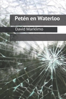 Petén en Waterloo B0892HNLJP Book Cover