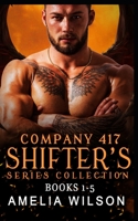 Company 417 Shifters Series Collection: Books 1-5: Shifter Paranormal Romance B0BMSKL7LW Book Cover