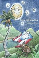 DOS y Una Bandera 1975609638 Book Cover