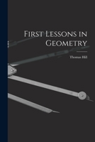 First Lessons in Geometry 1141600250 Book Cover