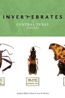 Invertebrates Of Central Texas Wetlands 0896725502 Book Cover