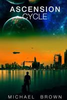 Ascendant Cycle: Brahm's Journey 1502816938 Book Cover