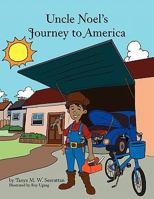Uncle Noel's Journey to America 1456830651 Book Cover