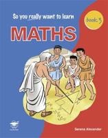 So You Really Want to Learn Maths Book 3 190298434X Book Cover