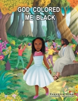 God Colored Me Black 1665543698 Book Cover