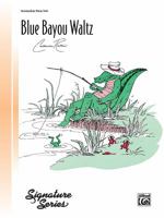 Blue Bayou Waltz: Sheet 0739013955 Book Cover