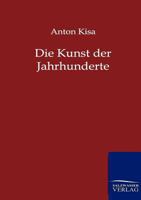 Die Kunst Der Jahrhunderte 3368299425 Book Cover